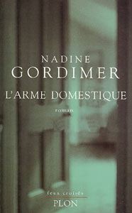 L’arme domestique, Nadine Gordimer | 1998