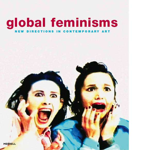 Global Feminisms | Elizabeth A. Sackler Center for Feminist Art